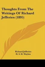 Thoughts From The Writings Of Richard Jefferies (1895)