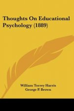 Thoughts On Educational Psychology (1889)