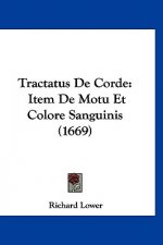 Tractatus De Corde: Item De Motu Et Colore Sanguinis (1669)