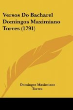 Versos Do Bacharel Domingos Maximiano Torres (1791)