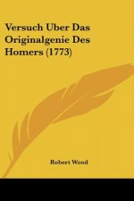 Versuch Uber Das Originalgenie Des Homers (1773)