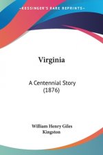 Virginia: A Centennial Story (1876)
