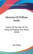 Memoirs of William Smith: Author of the Map of the Strata of England and Wales (1844)