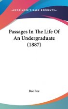 Passages in the Life of an Undergraduate (1887)