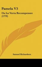 Pamela V3: Ou La Vertu Recompensee (1779)
