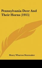 Pennsylvania Deer and Their Horns (1915)