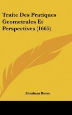 Traite Des Pratiques Geometrales Et Perspectives (1665)
