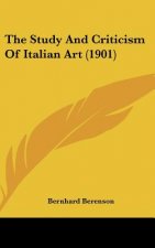 The Study and Criticism of Italian Art (1901)