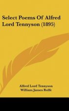 Select Poems of Alfred Lord Tennyson (1895)