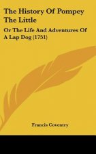 The History of Pompey the Little: Or the Life and Adventures of a Lap Dog (1751)