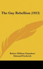 The Gay Rebellion (1913)