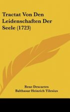 Tractat Von Den Leidenschaften Der Seele (1723)