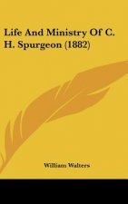 Life and Ministry of C. H. Spurgeon (1882)