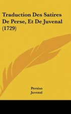 Traduction Des Satires de Perse, Et de Juvenal (1729)