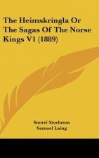 The Heimskringla Or The Sagas Of The Norse Kings V1 (1889)