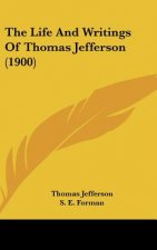 The Life and Writings of Thomas Jefferson (1900)