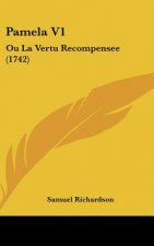Pamela V1: Ou La Vertu Recompensee (1742)
