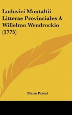 Ludovici Montaltii Litterae Provinciales a Willelmo Wendrockio (1775)