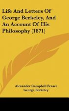 Life and Letters of George Berkeley, and an Account of His Philosophy (1871)
