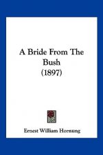 A Bride From The Bush (1897)