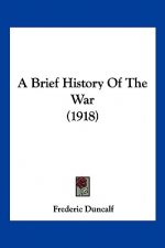 A Brief History Of The War (1918)
