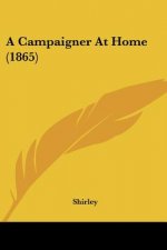 A Campaigner At Home (1865)