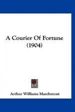 A Courier Of Fortune (1904)