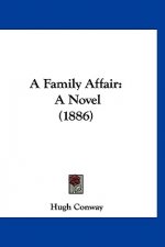 A Family Affair: A Novel (1886)