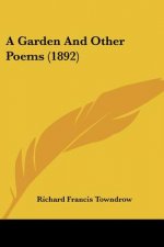 A Garden And Other Poems (1892)