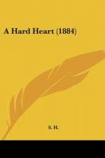 A Hard Heart (1884)