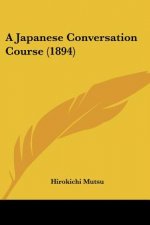 A Japanese Conversation Course (1894)