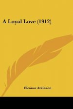 A Loyal Love (1912)