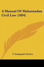 A Manual Of Mahamadan Civil Law (1894)