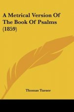 A Metrical Version Of The Book Of Psalms (1859)