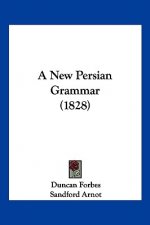 A New Persian Grammar (1828)