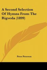 A Second Selection Of Hymns From The Rigveda (1899)