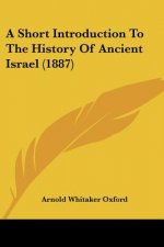 A Short Introduction To The History Of Ancient Israel (1887)