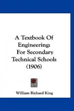 A Textbook Of Engineering: For Secondary Technical Schools (1906)
