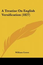 A Treatise On English Versification (1827)