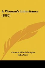 A Woman's Inheritance (1885)