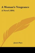 A Woman's Vengeance: A Novel (1894)