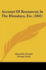 Account Of Koonawur, In The Himalaya, Etc. (1841)