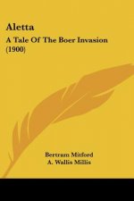 Aletta: A Tale Of The Boer Invasion (1900)