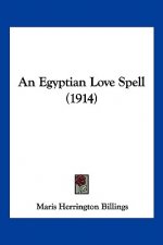 An Egyptian Love Spell (1914)