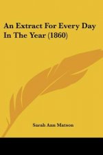 An Extract For Every Day In The Year (1860)