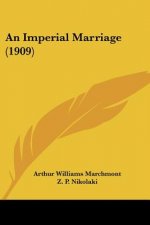 An Imperial Marriage (1909)