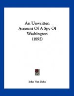 An Unwritten Account Of A Spy Of Washington (1892)
