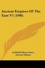 Ancient Empires Of The East V1 (1906)