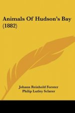 Animals Of Hudson's Bay (1882)