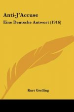 Anti-J'Accuse: Eine Deutsche Antwort (1916)